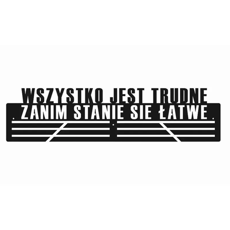 Wieszak na medale - wszystko jest trudne zanim stanie się łatwe